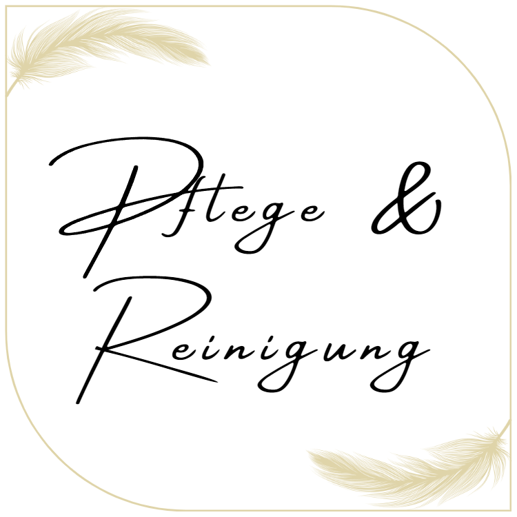Pflege &amp; Reinigung